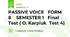 PASSIVE VOICE   FORM 8    SEMESTER 1   Final Test ( O. Karpiuk  Test 4)