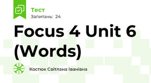 Focus 4 Unit 6 (Words)