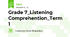 Grade 7_Listening Comprehention_Term 1