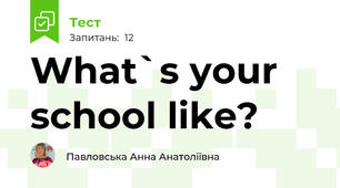 What`s your school like?