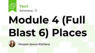 Module 4 (Full Blast 6) Places