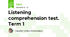 Listening comprehension test. Term 1