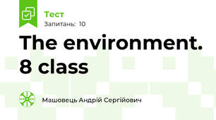 The environment. 8 class