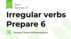 Irregular verbs Prepare 6