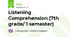 Listening Comprehension (7th grade/ 1 semester)