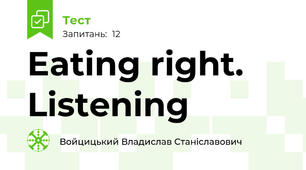 Eating right. Listening