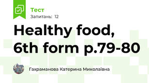 Healthy food, 6th form p.79-80