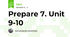 Prepare 7. Unit 9-10
