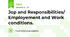Jop and Responsibilities/ Employement and Work conditions.