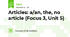 Articles: a/an, the, no article (Focus 3, Unit 5)