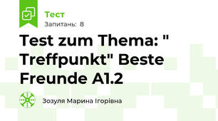 Test zum Thema: " Treffpunkt" Beste Freunde A1.2