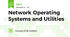Network Operating Systems and Utilities