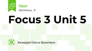 Focus 3 Unit 5