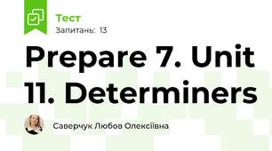 Prepare 7. Unit 11. Determiners
