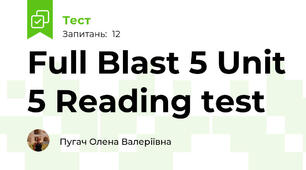 Full Blast 5 Unit 5 Reading test
