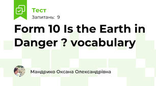 Form 10 Is the Earth in Danger ? vocabulary