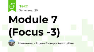 Module 7 (Focus -3)