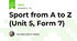 Sport from A to Z (Unit 5, Form 7)