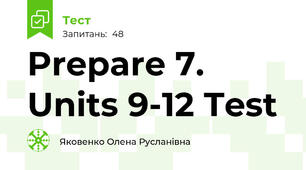 Prepare 7. Units 9-12 Test