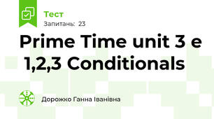 Prime Time unit 3 e  1,2,3 Conditionals