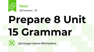 Prepare 8 Unit 15 Grammar