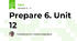 Prepare 6. Unit 12