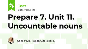 Prepare 7. Unit 11. Uncountable nouns