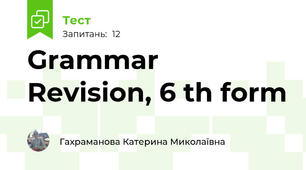 Grammar Revision, 6 th form 