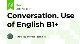 Conversation. Use of English B1+
