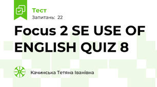 Focus 2 SE USE OF ENGLISH QUIZ 8