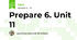 Prepare 6. Unit 11