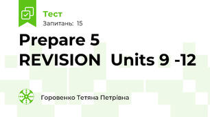 Prepare 5    REVISION  Units 9 -12