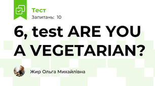 6, test ARE YOU A VEGETARIAN?