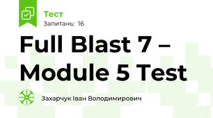 Full Blast 7 – Module 5 Test 