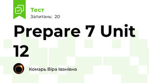 Prepare 7 Unit 12