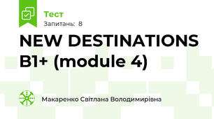 NEW DESTINATIONS B1+ (module 4)