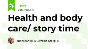 Health and body care/ story time