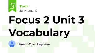 Focus 2 Unit 3 Vocabulary