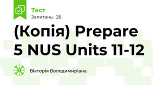 (Копія) Prepare 5 NUS Units 11-12