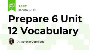 Prepare 6 Unit 12 Vocabulary