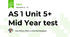 AS 1 Unit 5+ Mid Year test