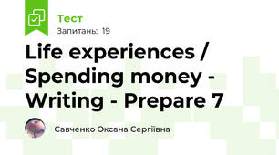 Life experiences / Spending money - Writing - Prepare 7