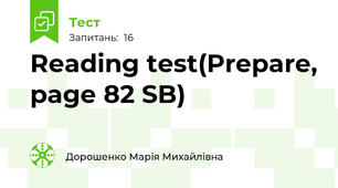 Reading test(Prepare, page 82 SB)