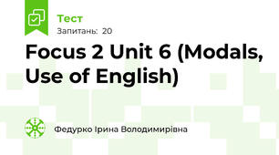 Focus 2 Unit 6 (Modals, Use of English) 