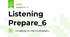 Listening Prepare_6