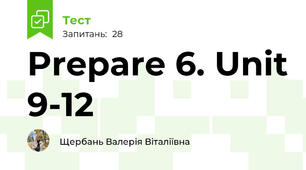 Prepare 6. Unit 9-12