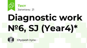  Diagnostic work №6, SJ (Year4)*