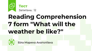 Reading Comprehension 7 form "What will the weather be like?"