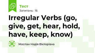 Irregular Verbs (go, give, get, hear, hold, have, keep, know)