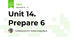 Unit 14. Prepare 6